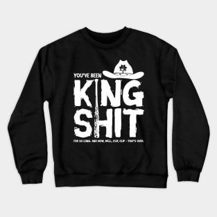 King Shit (white) Crewneck Sweatshirt